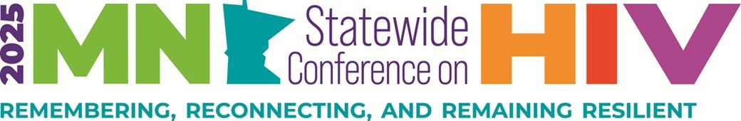 2025 Minnesota Statewide Conference on HIV: Remembering, Reconnecting, and Remaining Resilient Banner